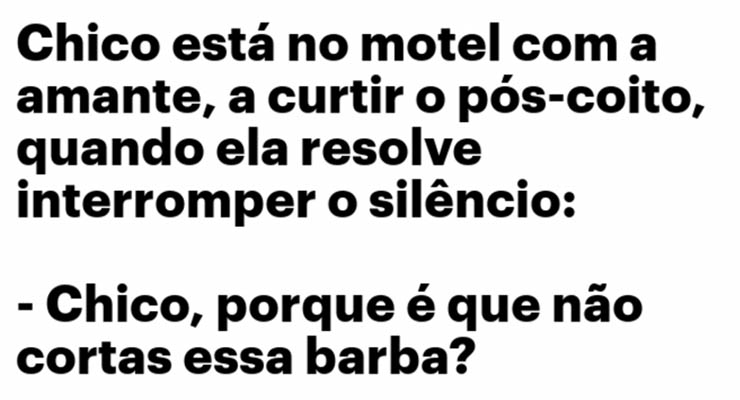 O Chico está no Hotel com a amante… Mas por isto ele não esperava!