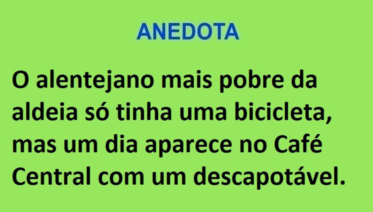 O alentejano que só andava de bicicleta…