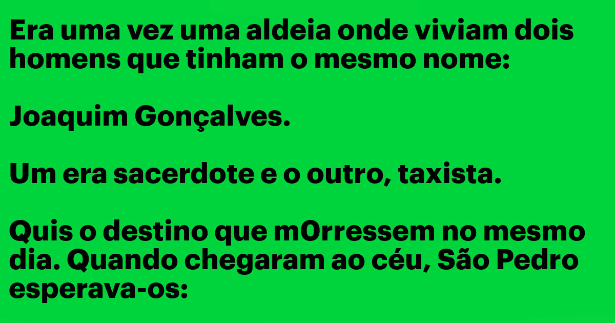 Ganhaste o paraíso, meu filho!!!