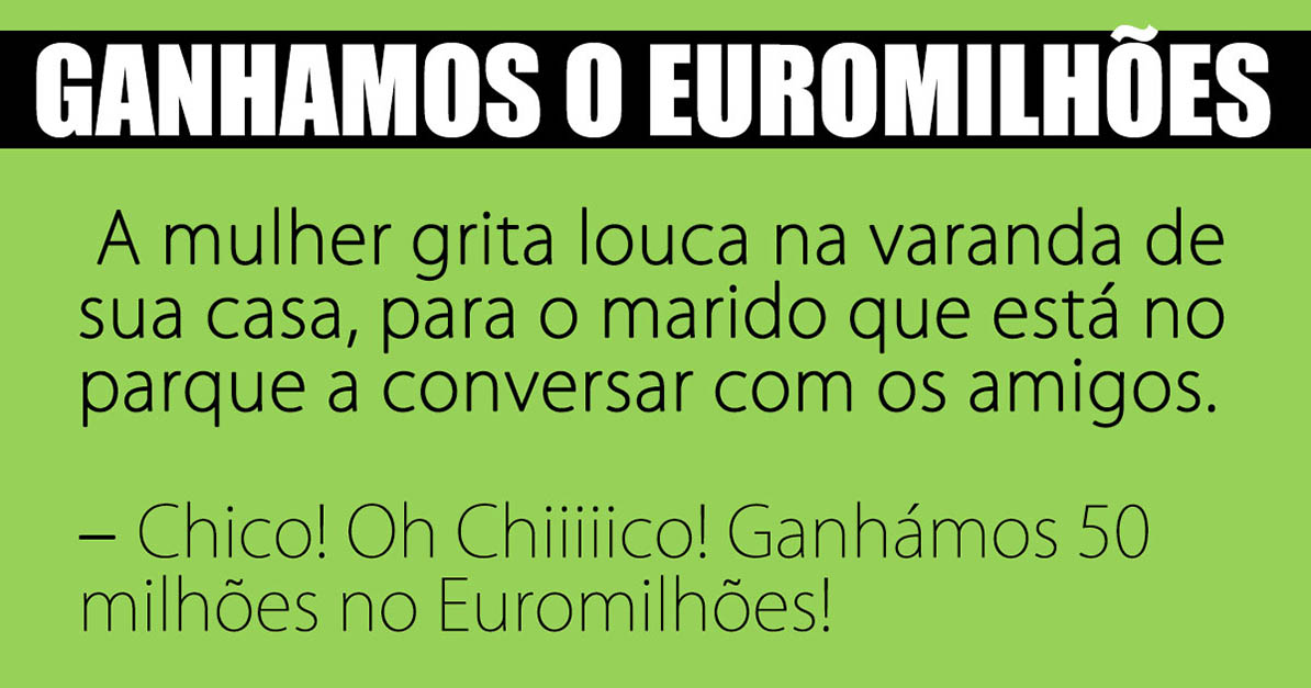 Ganhamos o Euromilhões!