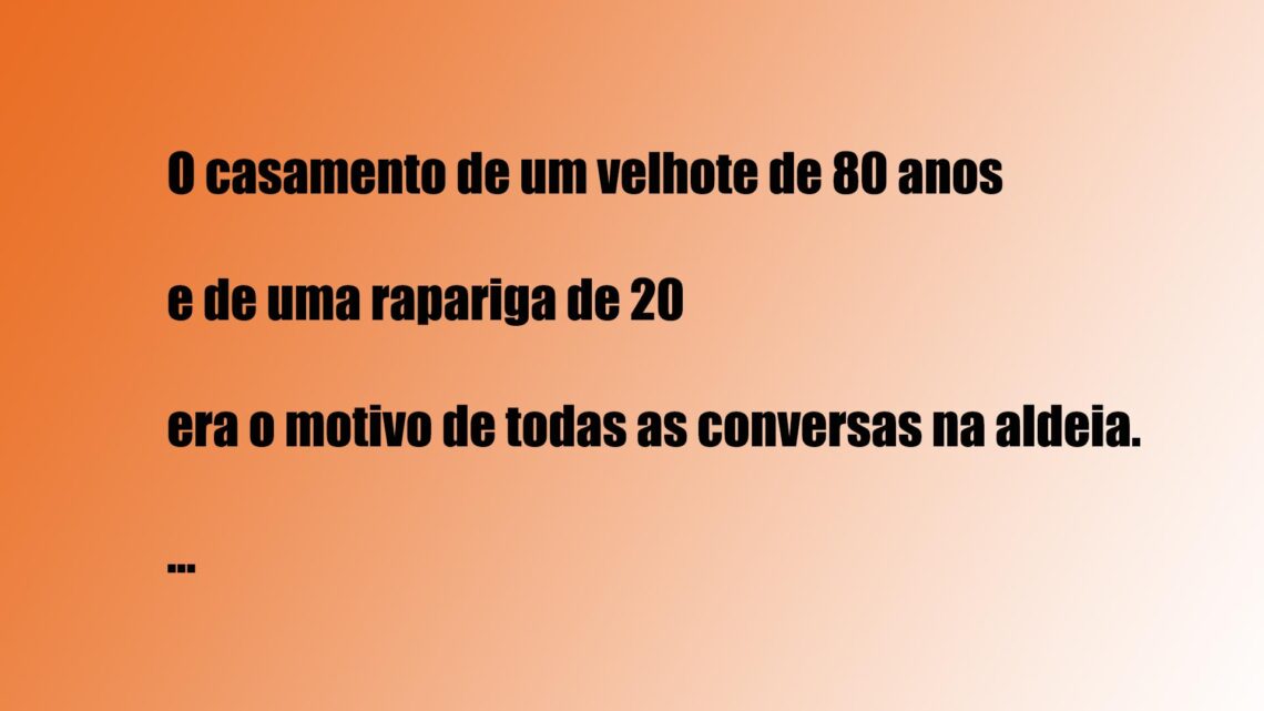 Casamento de homem de 80 anos com jovem de 20 anos vira conversa na aldeia…